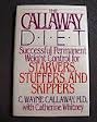 Callaway Diet, The (9780553287080) by Callaway, C. Wayne