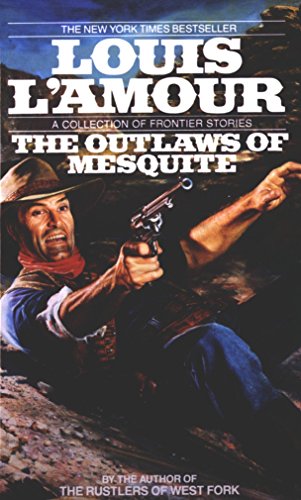 Beispielbild fr The Outlaws of Mesquite: Stories zum Verkauf von Gulf Coast Books