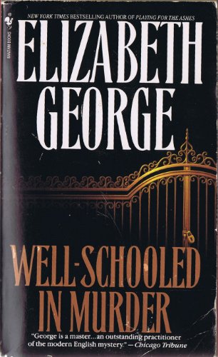 Stock image for Well-Schooled in Murder (Inspector Lynley Mysteries, No. 3) for sale by SecondSale