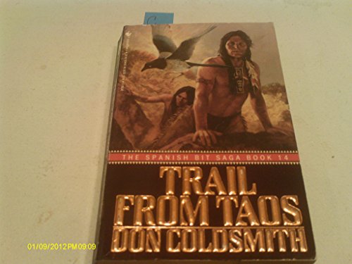 Trail from Taos (Spanish Bit) (9780553287608) by Coldsmith, Don