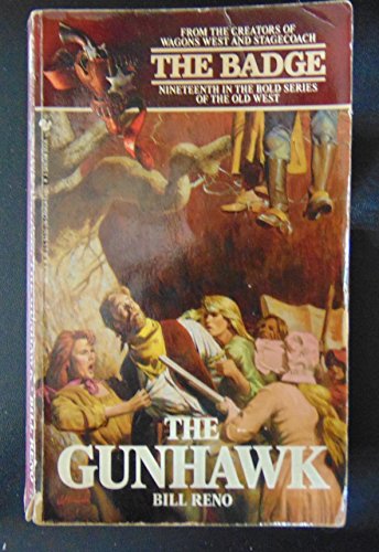 Beispielbild fr The Gunhawk (The Badge Book, No 19) zum Verkauf von Jenson Books Inc