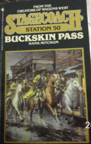 Imagen de archivo de BUCKSKIN PASS (Stagecoach Station) a la venta por Reliant Bookstore