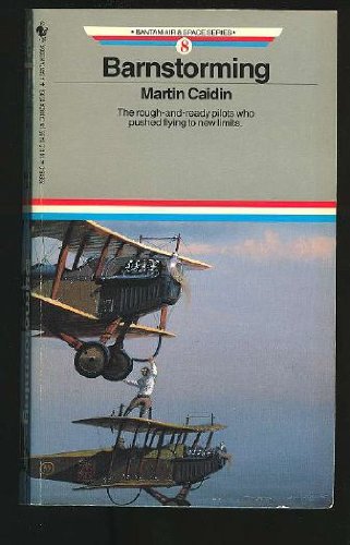 Stock image for Barnstorming: Bantam Air & Space Series #8 for sale by LONG BEACH BOOKS, INC.