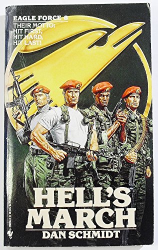 9780553288568: Hell's March (Eagle Force)