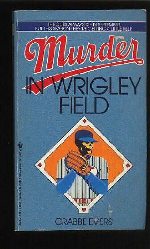 Stock image for Murder in Wrigley Field for sale by Better World Books
