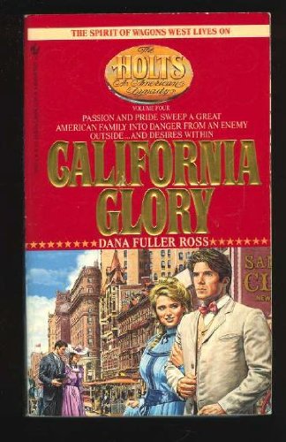 Stock image for CALIFORNIA GLORY (Holts: an American Dynasty) for sale by Your Online Bookstore