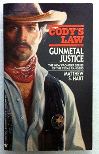 9780553290301: Gunmetal Justice (Cody's Law #1)