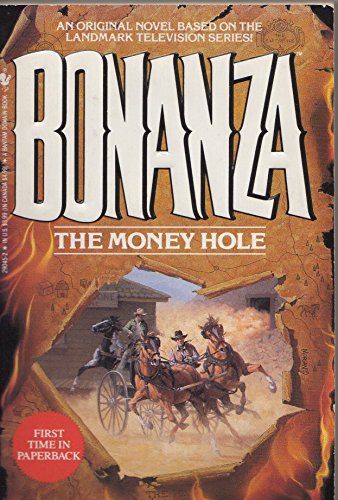 9780553290455: The Money Hole (Bonanza, Book 5)