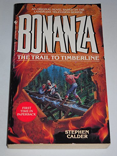 Stock image for The Trail to Timberline (Bonanza, Book 6) for sale by Reliant Bookstore