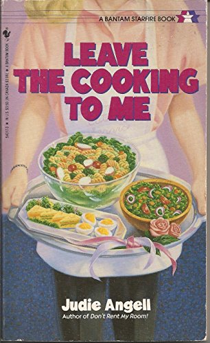 Imagen de stock para Leave the Cooking to ME (A Bantam starfire book)
