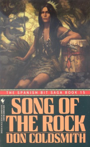 Beispielbild fr Song of the Rock (No. 15) (Spanish Bit Saga of the Plains Indians Ser.) zum Verkauf von Acme Books