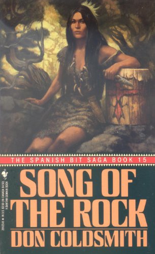 Stock image for Song of the Rock (No. 15) (Spanish Bit Saga of the Plains Indians Ser.) for sale by Acme Books