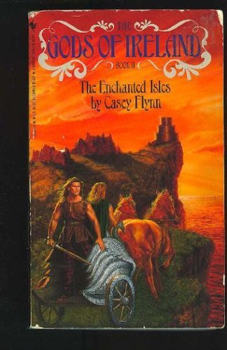 Imagen de archivo de The Enchanted Isles (The Gods of Ireland, Book II) a la venta por Celt Books