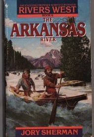 Beispielbild fr The Arkansas River zum Verkauf von Better World Books: West