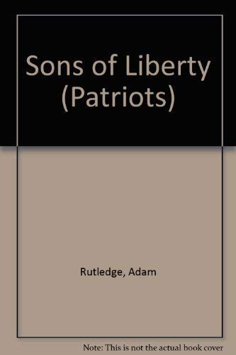 Beispielbild fr Sons of Liberty zum Verkauf von Better World Books
