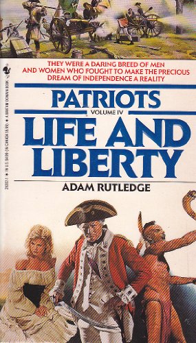 9780553292022: Life and Liberty (Patriots)