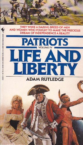 9780553292022: LIFE AND LIBERTY (Patriots)