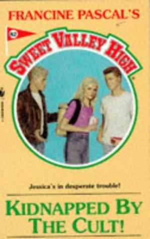 Imagen de archivo de KIDNAPPED BY THE CULT! (SWEET VALLEY HIGH) a la venta por Once Upon A Time Books
