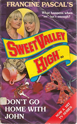 Stock image for DON'T GO HOME WITH JOHN (Sweet Valley High) for sale by Gulf Coast Books