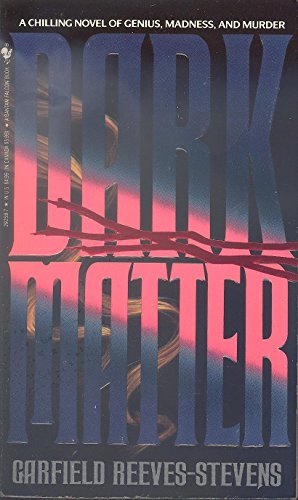 Beispielbild fr Dark Matter zum Verkauf von Better World Books