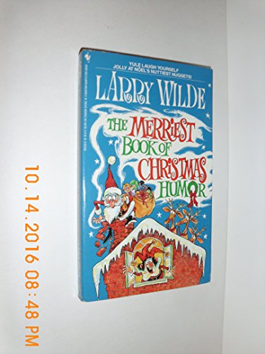 Merriest Book of Christmas Humor, The (9780553292596) by Wilde, Larry