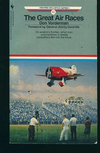 The Great Air Races (Bantam Air & Space Series #15)