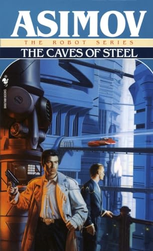 Beispielbild fr The Caves of Steel (R. Daneel Olivaw, Book 1) zum Verkauf von Half Price Books Inc.