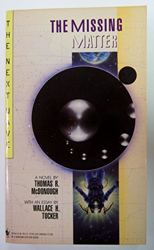 Imagen de archivo de The Missing Matter (The Next Wave, Book 3) a la venta por Allyouneedisbooks Ltd