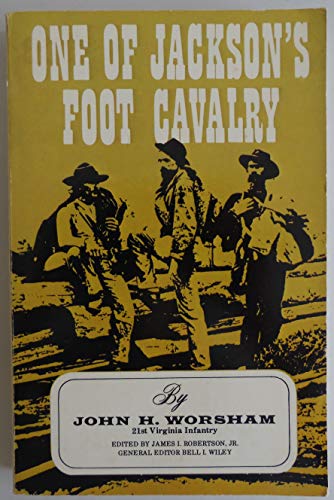 ONE OF JACKSON'S FOOT CAVALRY (9780553293821) by Worsham, John H.