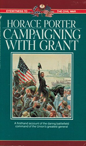 Stock image for Campaigning with Grant for sale by Better World Books: West