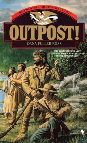 Beispielbild fr Outpost! (Wagons West) (Wagons West Frontier Trilogy): Wagons West; The Frontier Trilogy Volume 3 zum Verkauf von WorldofBooks