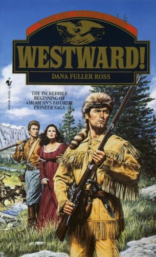 9780553294026: Westward!: 1 (Wagons West Frontier)