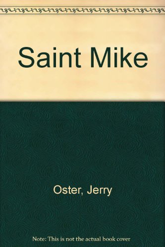 Stock image for SAINT MIKE for sale by Columbia Books, ABAA/ILAB, MWABA