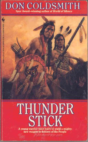 9780553294668: Thunderstick (Spanish Bit Saga, Book 21)