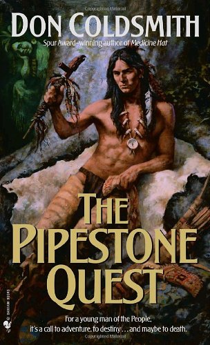 9780553294712: The Pipestone Quest: Spanish Bit Saga, Book 28