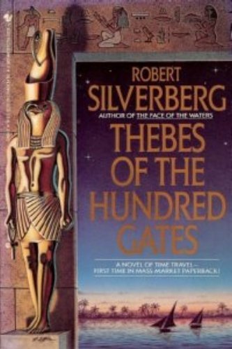 Thebes of the Hundred Gates (9780553294941) by Silverberg, Robert