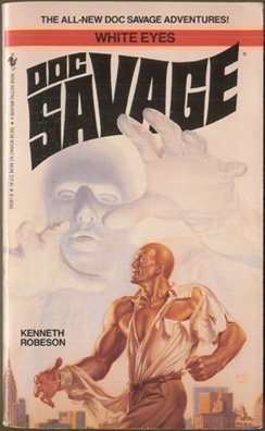 Imagen de archivo de WHITE EYES (Doc Savage Adventure) a la venta por Books From California