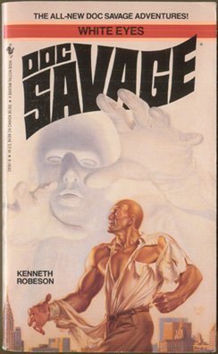 Stock image for WHITE EYES (Doc Savage Adventure) for sale by Books From California