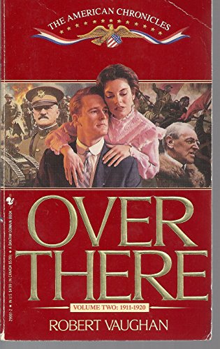 Beispielbild fr Over There (The American Chronicles, Book 2) zum Verkauf von SecondSale