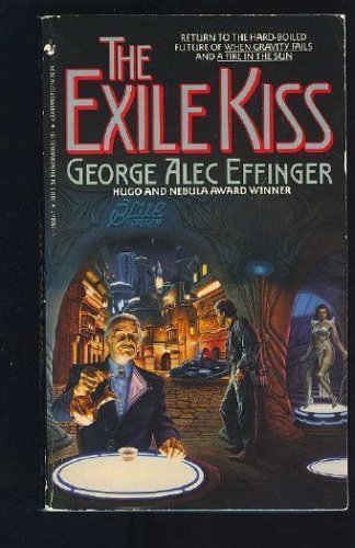 Exile Kiss, The (9780553296648) by George Alec Effinger