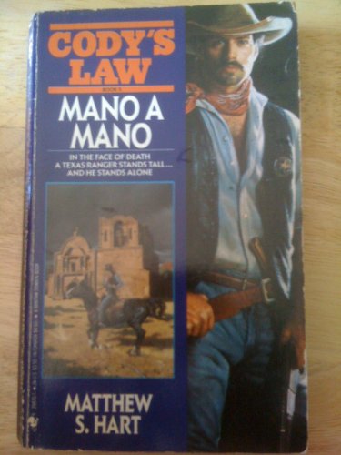 Beispielbild fr Cody's Law #5: Mano a Mano zum Verkauf von Browse Awhile Books