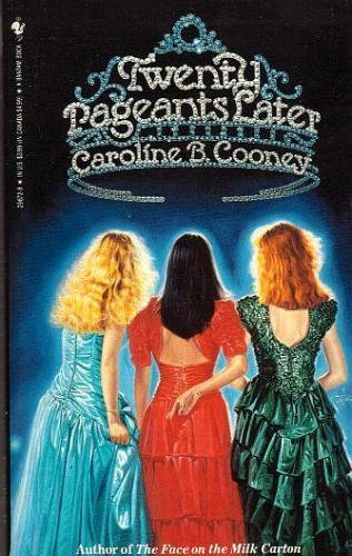 Twenty Pageants Later (9780553296723) by Cooney, Caroline B.