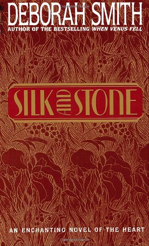 Beispielbild fr Silk And Stone: An Enchanting Novel of the Heart zum Verkauf von SecondSale