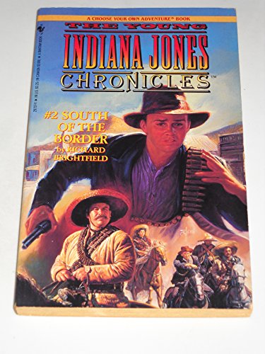 Beispielbild fr South of the Border (The Young Indiana Jones Chronicles No. 2) zum Verkauf von Orion Tech