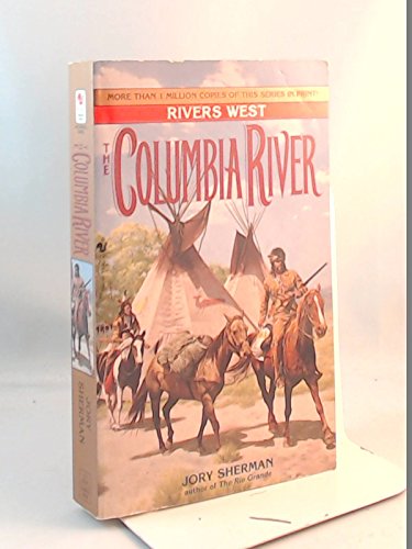 Beispielbild fr The Columbia River (A Rivers West Novel) zum Verkauf von SecondSale