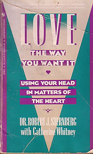 9780553297881: Love the Way You Want It: Using Your Head in Matters of the Heart
