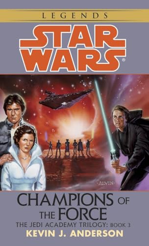 Imagen de archivo de Champions of the Force (Star Wars: The Jedi Academy Trilogy, Vol. 3) a la venta por SecondSale
