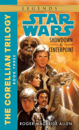 Stock image for Showdown at Centerpoint (Star Wars: The Corellian Trilogy, Book 3) for sale by Wonder Book