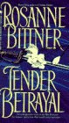 Beispielbild fr Tender Betrayal zum Verkauf von Better World Books