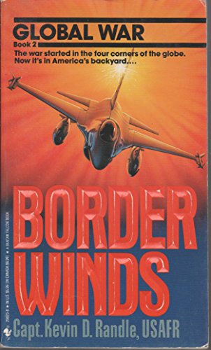 Imagen de archivo de Border Winds (Global War) a la venta por Half Price Books Inc.